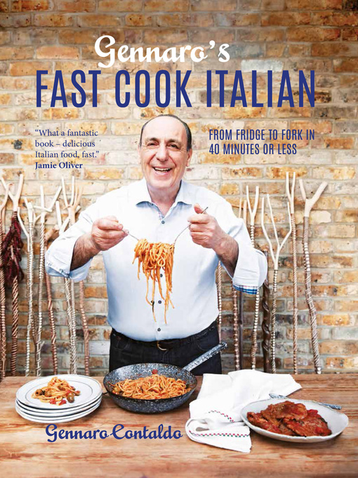 Gennaro's Fast Cook Italian: From fridge to fork in 40 minutes or less 책표지